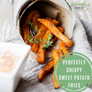Perfectly Crispy Sweet Potato Fries