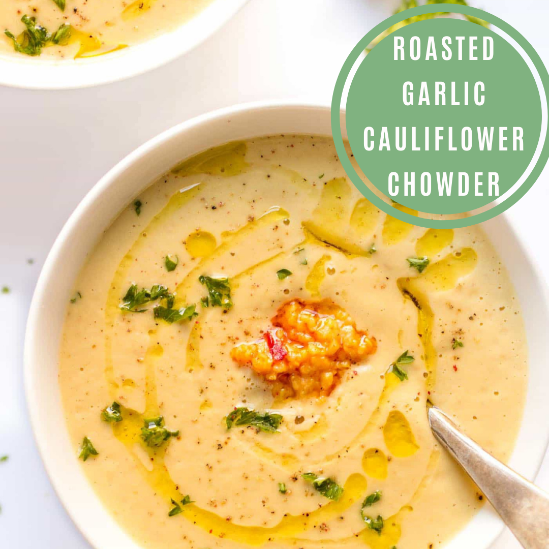 Roasted Garlic Cauliflower Chowder